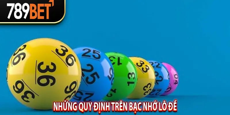 Những quy định trên bạc nhớ lô đề