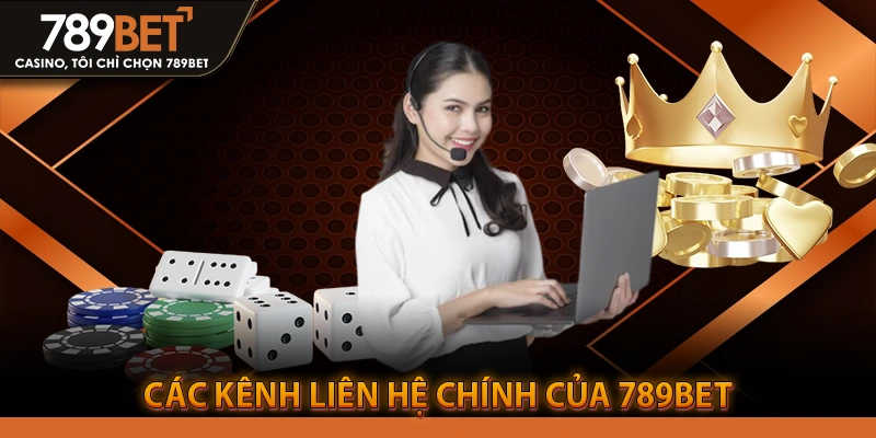 Các kênh liên hệ chính của 789bet