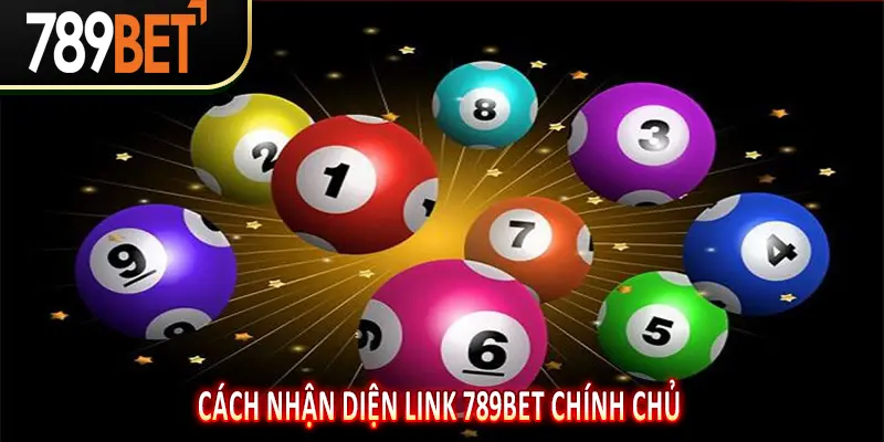 Cách Nhận Diện Link 789BET
